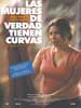 Las mujeres de verdad tienen curvas &middot; Real Women Have Curves 