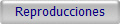 Reproducciones