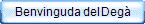 Benvinguda del Deg&agrave;