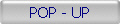 POP - UP
