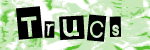 Trucs
