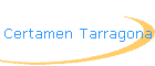 Certamen Tarragona