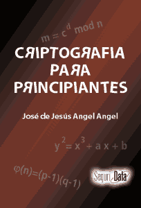 Criptograf�a para Principiantes, por don Jos� de Jes�s Angel Angel