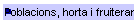 Poblacions, horta i fruiterar