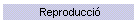 Reproducci�