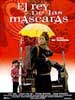 El rey de las mascaras