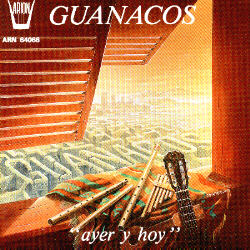Guanacos - "AYER Y HOY"