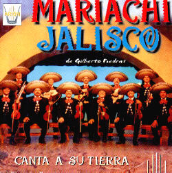 Mariachi Jalisco de Gilberto Piedras - "CANTA A SU TIERRA"