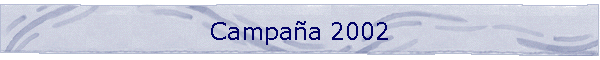 Campa�a 2002