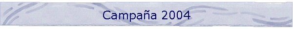 Campa�a 2004