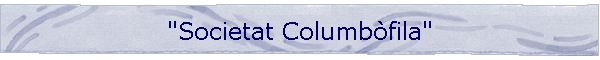 "Societat Columb�fila"