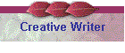 Creative Writer