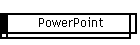 PowerPoint