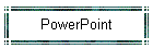 PowerPoint