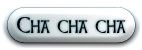 cha cha ch�