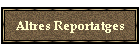 Altres Reportatges