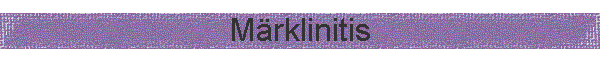 M�rklinitis