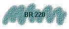 BR 220