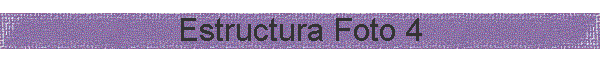 Estructura Foto 4