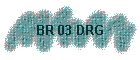 BR 03 DRG