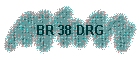 BR 38 DRG