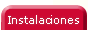 Instalaciones