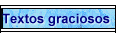 Textos graciosos