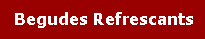 Begudes Refrescants
