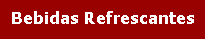 Bebidas Refrescantes