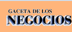 [La gaceta de los Negocios]