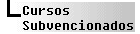 Cursos Subvencionados
